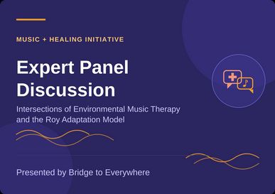 expert panel discussion - intersections of environmental music therapy and the roy adaptation model graphic