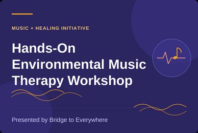 hands-on environmental music therapy workshop graphic